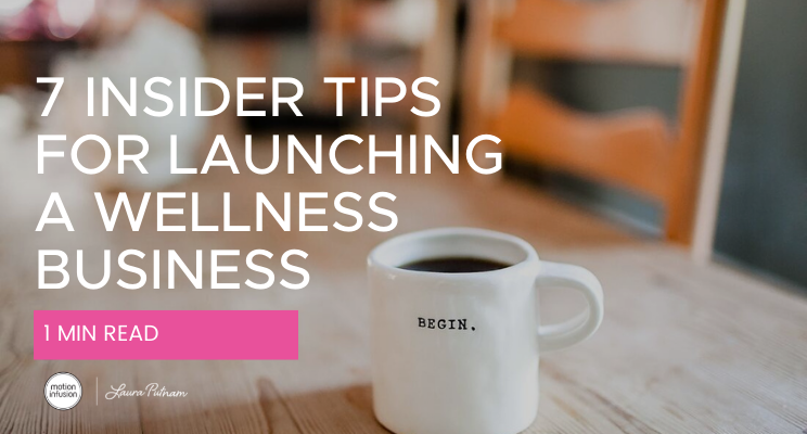 HOW TO LAUNCH A WELLNESS BUSINESS?